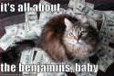 its-all-about-the-benjamins-baby.jpeg