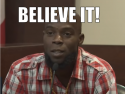 believe it.png