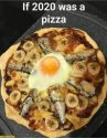 If 2020 pizza.jpg