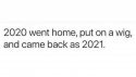 2020 went home.jpg