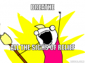 x-all-the-things-meme-generator-breathe-all-the-sighs-of-relief-82906e.png