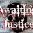 AwaitingJustice