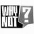 whynot