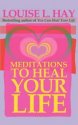 Meditations-to-Heal-Your-Life.jpg