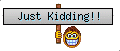 Smiley_Sign__Just_Kidding_Grin_by_Momma__G.gif