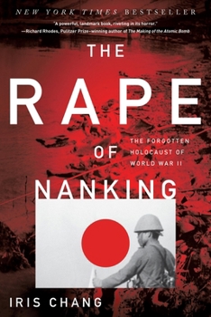 Paperback The Rape of Nanking: The Forgotten Holocaust of World War II Book