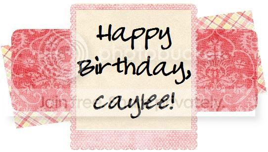 happybdaycaylee.jpg