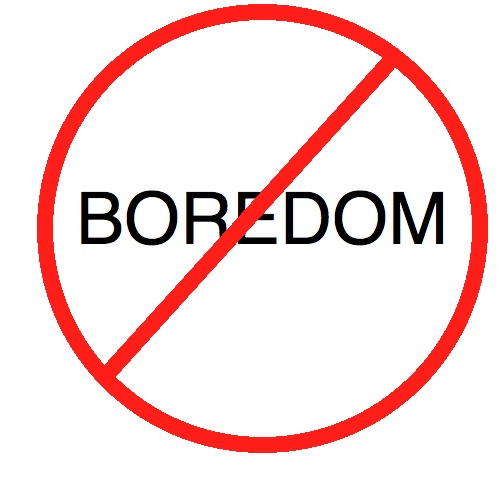 no_boredom.jpg